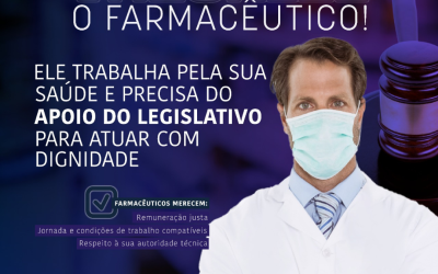 20 de Janeiro: O Farmacêutico precisa do apoio do Legislativo para atuar com dignidade