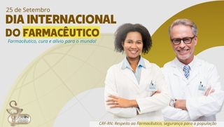 25 de Setembro – Dia Internacional do Farmacêutico